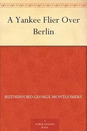 A Yankee Flier Over Berlin