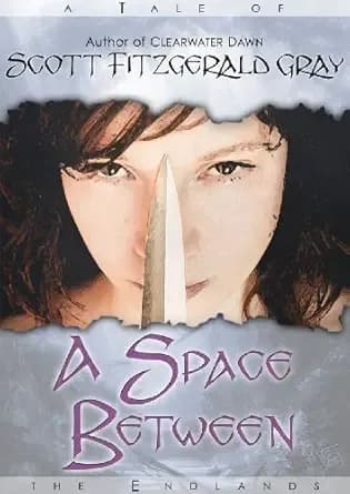 A Space Between (Tales of the Endlands)