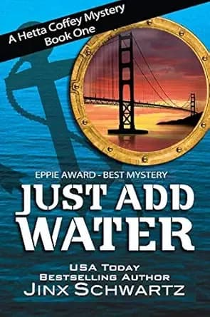 Just Add Water (Hetta Coffey Series, Book 1)