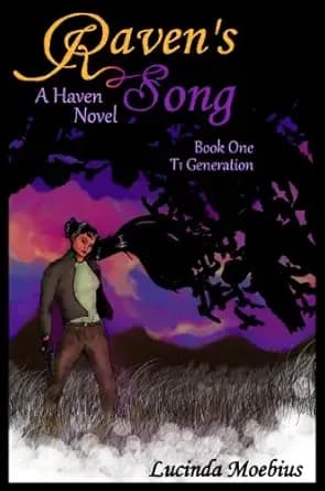 Raven's Song A Haven Novel Book One T1 Generation