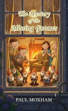 The Mystery of the Missing Gnomes (The Mystery Series Short Story Book 2)