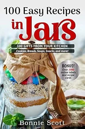 100 Easy Recipes In Jars (100 More Easy Recipes in Jars)