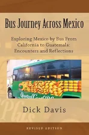Bus Journey Across Mexico