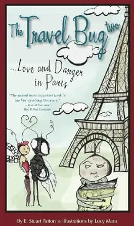 The Travel Bug Two...Love and Danger in Paris
