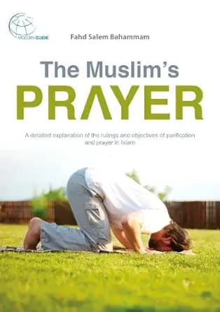 The Muslim’s Prayer