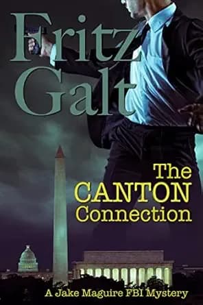 The Canton Connection (Jake Maguire FBI Mystery Series Book 1)