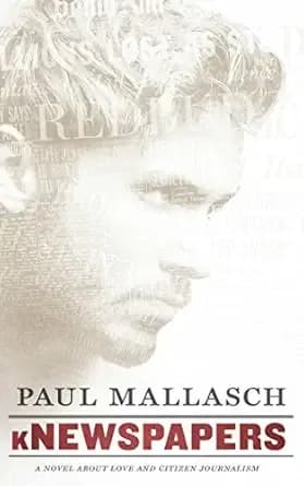kNewspapers: A Novel About Love and Citizen Journalism