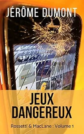 Jeux dangereux (Rossetti & MacLane t. 1) (French Edition)