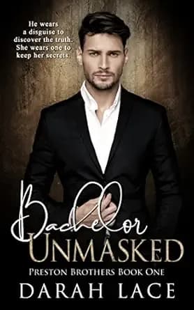 Bachelor Unmasked (Preston Brothers Book 1)