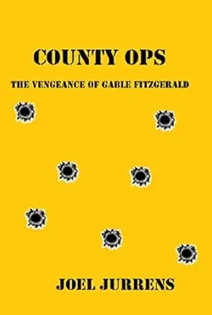 County Ops: The Vengeance of Gable Fitzgerald