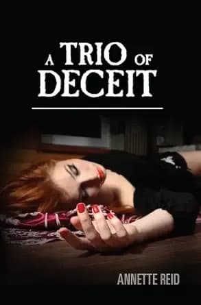 A Trio of Deceit