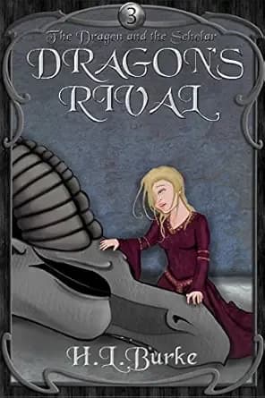 Dragon's Rival (The Dragon and the Scholar Book 3)