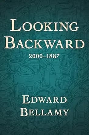 Looking Backward, 2000–1887