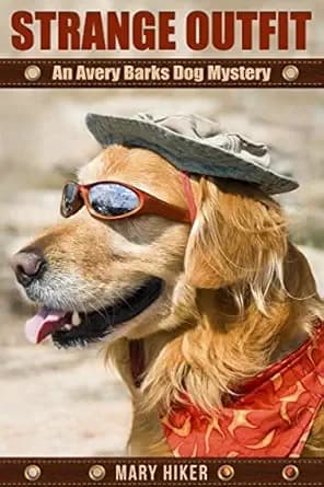 Strange Outfit: An Avery Barks Dog Mystery (Avery Barks Cozy Dog Mysteries Book 2)