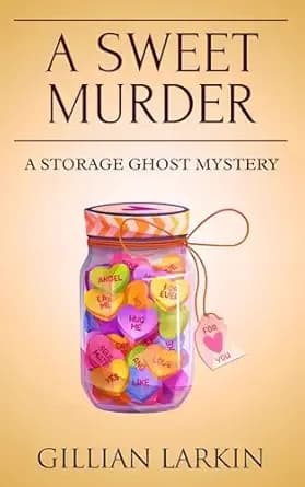 A Sweet Murder (Storage Ghost Murder Book 3)