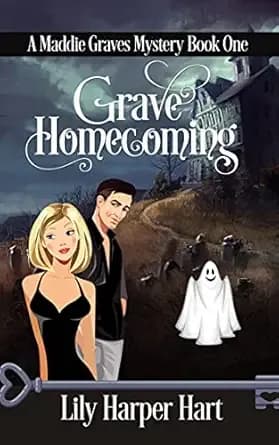 Grave Homecoming (A Maddie Graves Mystery Book 1)