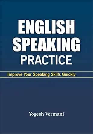 English Speaking Practice : Improve Your Speaking Skills Quickly