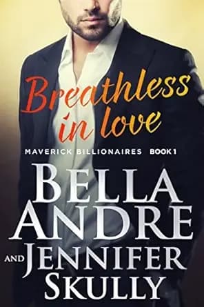 Breathless In Love (The Maverick Billionaires, Book 1)