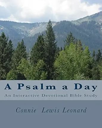 A Psalm a Day: An Interactive Devotional Bible Study