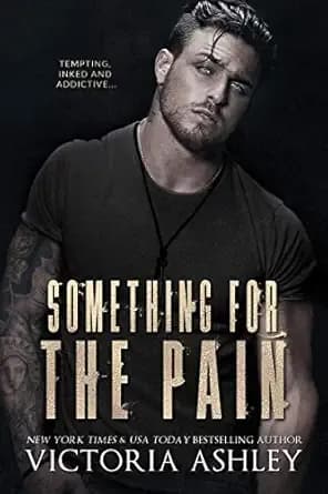 Something For The Pain (Pain Series)