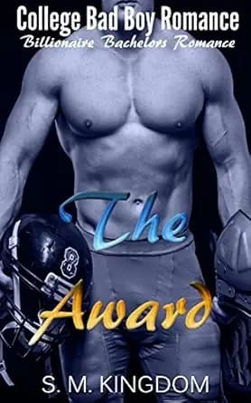 Romance: The Award: Football Bad Boy Romance, Baby For The Billionaire, College Sports Romance (Billionaire Bad Boys Club Series Book 3)