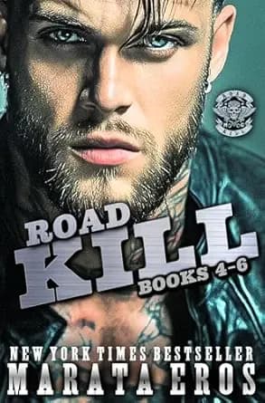 Road Kill MC Box Set Books 4-6: 💎Collector’s Edition • 🏆#1 Thriller & New Adult Romance Bestselling Series • Standalone Dark MC Biker Romance Books