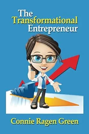 The Transformational Entrepreneur: Creating a Life of Dedication and Service