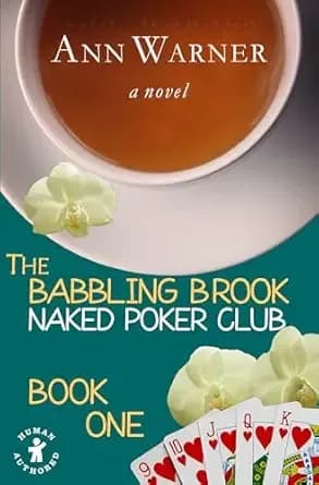 The Babbling Brook Naked Poker Club - Book One: A Senior Sleuth Cozy Mystery (The Babbling Brook Naked Poker Club Series 1)