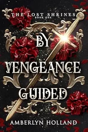 By Vengeance Guided (The Lost Shrines Book 1)