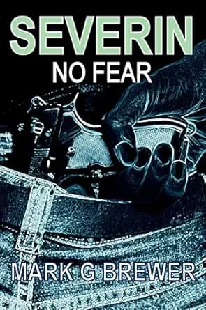 SEVERIN: NO FEAR