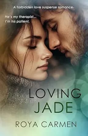 Loving Jade: A steamy, forbidden, wounded heroine, suspense, standalone series romance. (Book 3) (Riverstone Series)