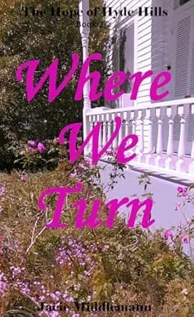 Where We Turn (The Hope of Hyde Hills Book 3)