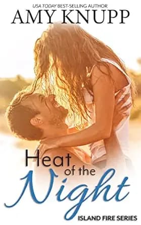Heat of the Night (Island Fire Book 2)
