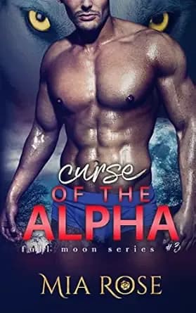 Curse of the Alpha (Full Moon Series Book 3)