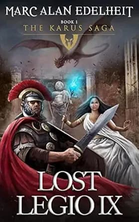 Lost Legio IX: The Karus Saga