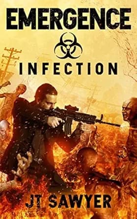 Emergence: Infection: A Post-Apocalyptic Thriller (Emergence Series Book 1)