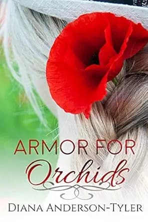 Armor for Orchids (The Orchid Series Book 1)