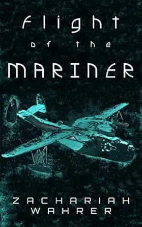 Flight of the Mariner: A Short Story