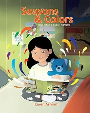 Seasons and Colors: Children's Book : "Seasons and Colors" (Picture Book) Preschool Book (Age 3-5) Bedtime Story (Beginner Readers) Values Early Learning (Adventure & Education)