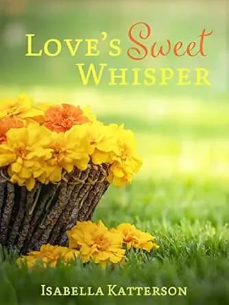 Love's Sweet Whisper