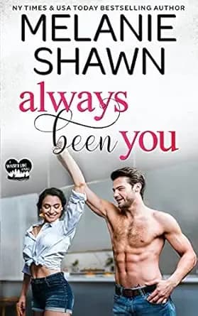 Always Been You (Whisper Lake Book 2)