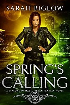 Spring's Calling: A Prophesied Savior Urban Fantasy (Seasons of Magic Book 1)