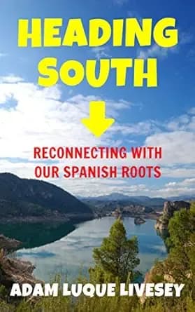 Heading South: Reconnecting with our Spanish Roots
