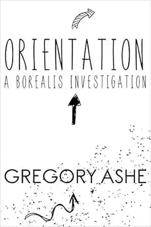 Orientation (Borealis Investigations Book 1)