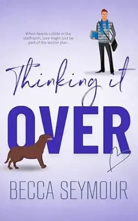 Thinking It Over (True-blue Book 4)