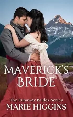 Maverick's Bride: Prequel - Runaway Brides Series (Runaway Mail-Order Bride)