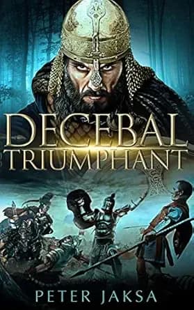 Decebal Triumphant: Rome - Dacia Wars Series 85 – 99 AD