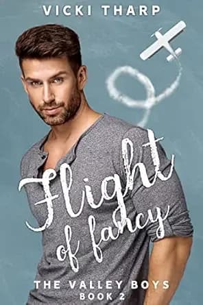Flight of Fancy (Valley Boys Book 2)