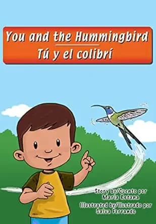 You and the hummingbird/Tu y el colibri (Southwest Wildlife Bilingual Series Book 6)