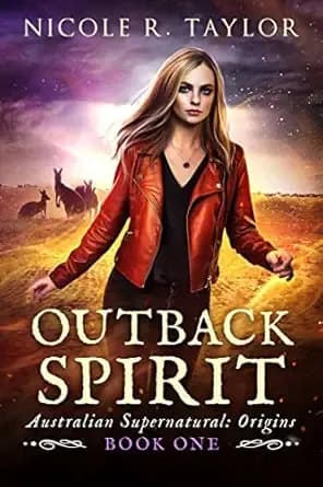 Outback Spirit (Australian Supernatural: Origins Book 1)